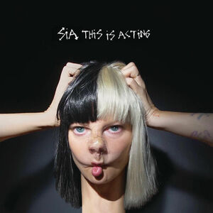 آلبوم This Is Acting (10th Anniversary Edition) Sia | Toogoosh