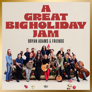 آلبوم A Great Big Holiday Jam Bryan Adams | Toogoosh