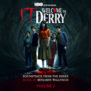 آلبوم IT: Welcome to Derry, Vol. 2 (Soundtrack from the HBO® Original Series) Benjamin Wallfisch | Toogoosh
