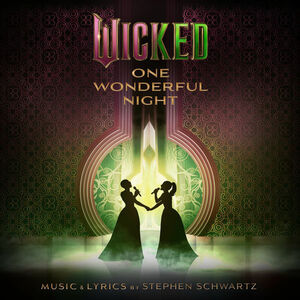 آلبوم Wicked: One Wonderful Night (Live) – The Soundtrack Ariana Grande , Cynthia Erivo | Toogoosh