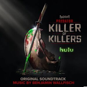 آلبوم Predator: Killer of Killers (Original Motion Picture Soundtrack) Benjamin Wallfisch | Toogoosh