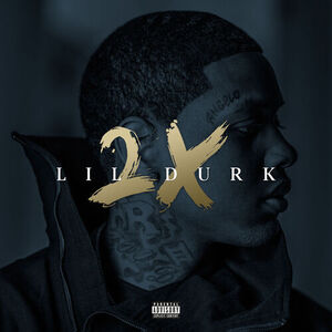 آلبوم Lil Durk 2X (Deluxe) Lil Durk | Toogoosh