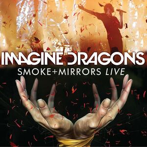آلبوم Smoke + Mirrors Live (Live At The Air Canada Centre) Imagine Dragons | Toogoosh