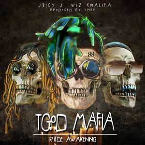 آلبوم TGOD Mafia: Rude Awakening Wiz Khalifa , Juicy J ...  | Toogoosh