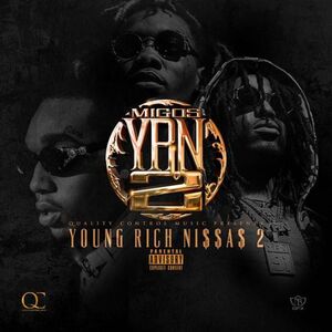 آلبوم YRN 2 (Young Rich Niggas 2) Migos | Toogoosh