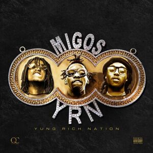آلبوم Yung Rich Nation Migos | Toogoosh