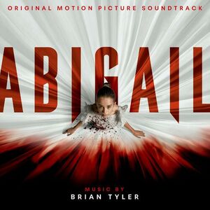 آلبوم Abigail (Original Motion Picture Soundtrack) Brian Tyler | Toogoosh