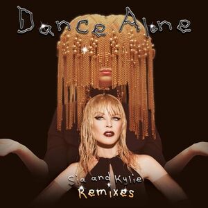 آلبوم Dance Alone Remixes Sia , Kylie Minogue | Toogoosh