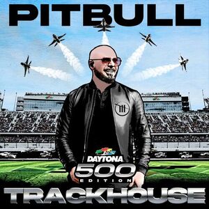 آلبوم Trackhouse (Daytona 500 Edition) Pitbull | Toogoosh