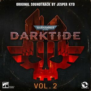 آلبوم Warhammer 40,000: Darktide Vol. 2 (Original Soundtrack) Jesper Kyd | Toogoosh