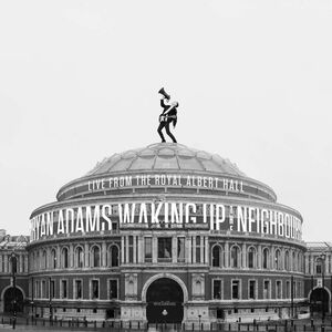 آلبوم Waking Up The Neighbours – Live At The Royal Albert Hall Bryan Adams | Toogoosh