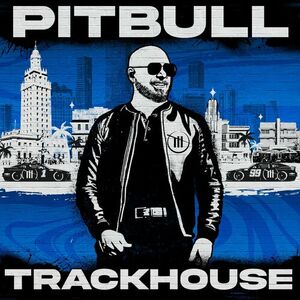 آلبوم Trackhouse Pitbull | Toogoosh