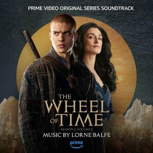 آلبوم The Wheel of Time: Season 2, Vol. 2 (Prime Video Original Series Soundtrack) Lorne Balfe | Toogoosh