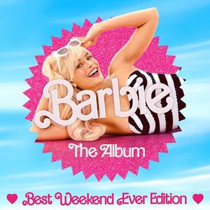 آلبوم Barbie The Album (Best Weekend Ever Edition) Various Artists | Toogoosh