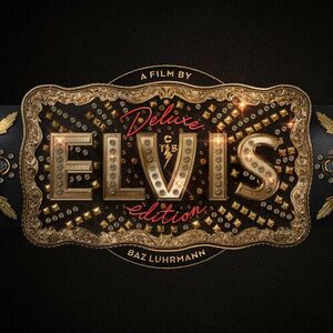آلبوم ELVIS (Original Motion Picture Soundtrack) DELUXE EDITION Various Artists | Toogoosh