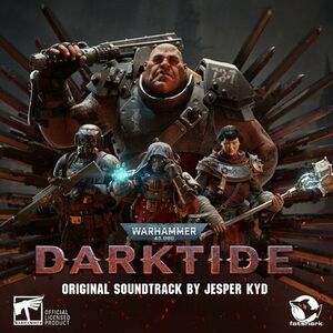 آلبوم Warhammer 40,000: Darktide (Original Soundtrack) Jesper Kyd | Toogoosh
