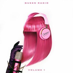 آلبوم Queen Radio: Volume 1 Nicki Minaj | Toogoosh