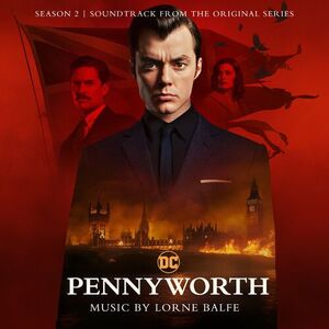 آلبوم Pennyworth: Season 2 (Soundtrack from the Original Series) Lorne Balfe | Toogoosh