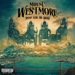 آلبوم SNOOP CUBE 40 $HORT MOUNT WESTMORE , Snoop Dogg ...  | Toogoosh