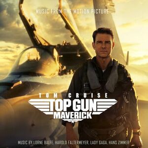 آلبوم Top Gun: Maverick (Music From The Motion Picture) Hans Zimmer , Lady Gaga ...  | Toogoosh