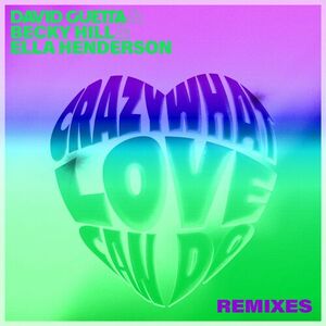 آلبوم Crazy What Love Can Do (Remixes) David Guetta , Becky Hill ...  | Toogoosh