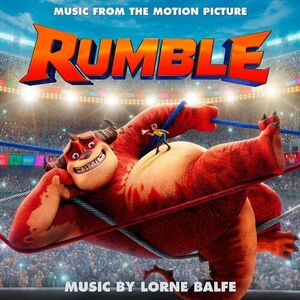آلبوم Rumble (Music from the Motion Picture) Lorne Balfe | Toogoosh