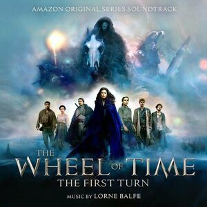 آلبوم The Wheel of Time: The First Turn (Amazon Original Series Soundtrack) Lorne Balfe | Toogoosh