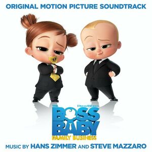 آلبوم The Boss Baby: Family Business (Original Motion Picture Soundtrack) Hans Zimmer , Steve Mazzaro | Toogoosh