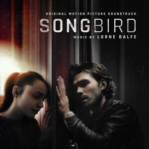 آلبوم Songbird (Original Motion Picture Soundtrack) Lorne Balfe | Toogoosh