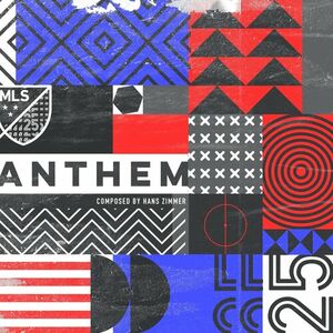 آلبوم MLS Anthem (Original Score) Hans Zimmer | Toogoosh