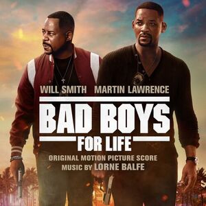 آلبوم Bad Boys for Life (Original Motion Picture Score) Lorne Balfe | Toogoosh
