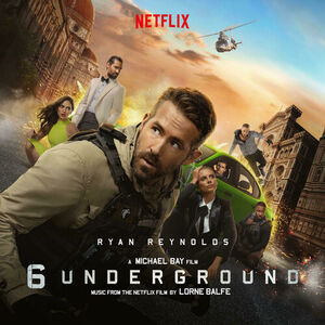 آلبوم 6 Underground (Music From the Netflix Film) (gh) Lorne Balfe | Toogoosh