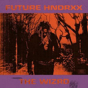 آلبوم Future Hndrxx Presents: The WIZRD Future | Toogoosh
