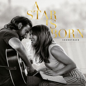 آلبوم A Star Is Born Soundtrack Lady Gaga , Bradley Cooper | Toogoosh