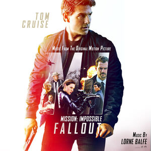 آلبوم Mission: Impossible – Fallout (Music from the Motion Picture) Lorne Balfe | Toogoosh