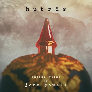 آلبوم Hubris: Choral Works by John Powell John Powell | Toogoosh