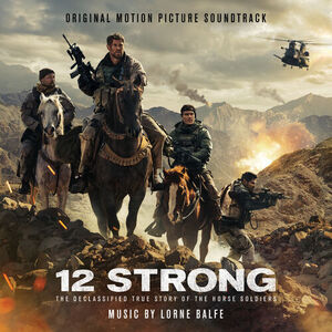 آلبوم 12 Strong (Original Motion Picture Soundtrack) Lorne Balfe | Toogoosh