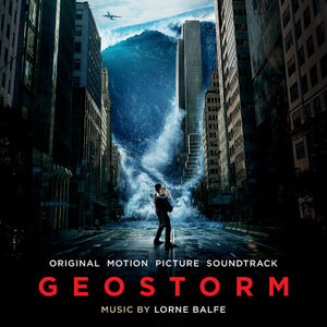 آلبوم Geostorm (Original Motion Picture Soundtrack) Lorne Balfe | Toogoosh