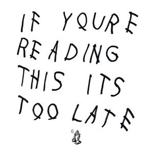 آلبوم If You’re Reading This It’s Too Late Drake | Toogoosh