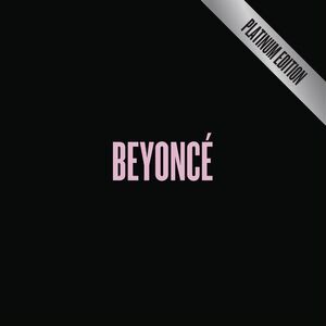 آلبوم BEYONCÉ [Platinum Edition] Beyoncé | Toogoosh