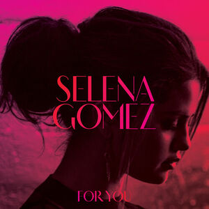 آلبوم For You Selena Gomez | Toogoosh