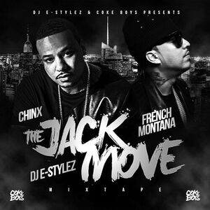 آلبوم The Jack Move French Montana , Chinx | Toogoosh