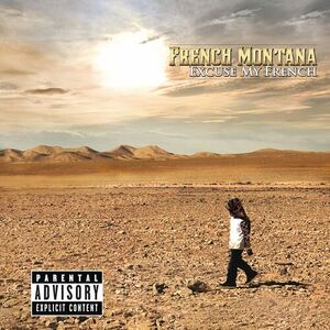 آلبوم Excuse My French (Deluxe 2.0) French Montana | Toogoosh