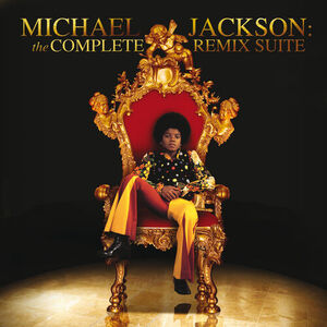 آلبوم Michael Jackson: The Complete Remix Suite Michael Jackson | Toogoosh