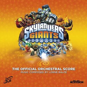 آلبوم Skylanders Giants (Original Game Soundtrack) Lorne Balfe | Toogoosh