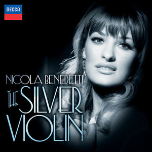 آلبوم The Silver Violin Nicola Benedetti , John Williams ...  | Toogoosh