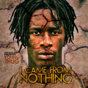 آلبوم I Came from Nothing 2 Young Thug | Toogoosh