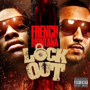 آلبوم Lock Out French Montana | Toogoosh