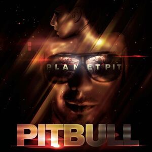 آلبوم Planet Pit (Deluxe Version) Pitbull | Toogoosh