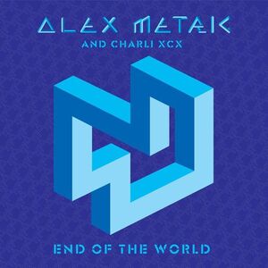 آلبوم End Of The World Charli XCX , Alex Metric | Toogoosh